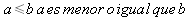 a<b